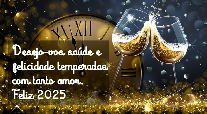 Imagem com frase: Desejo-lhe saúde e felicidade temperados com muito amor. Feliz 2025